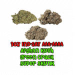 3 oz IND-SAT AAA-AAAA | Afghan Kush | Green Crack | Super Skunk